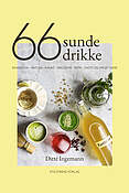 66 sunde drikke af Ditte Ingemann udgivet på Politikens Forlag
