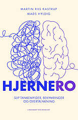 HjerneRo – fire enkle redskaber til at give hjernen en velfortjent pause