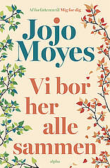  Jojo Moyes-bog: Vi bor her alle sammen skildrer familielivets op- og nedture