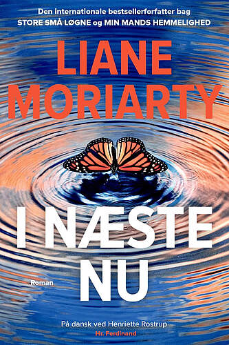 I næste nu af Liane Moriarty fra Forlaget Hr. Ferdinand