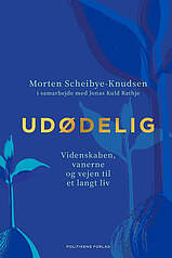 Udødelig af Morten Scheibye-Knudsen udgivet på Politikens Forlag