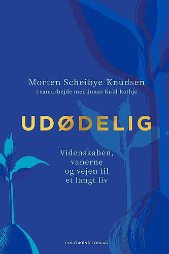 Udødelig af Morten Scheibye-Knudsen udgivet på Politikens Forlag