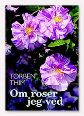 Om roser jeg ved